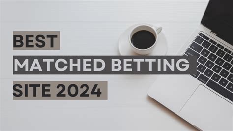 best matched betting sites|Matched Betting Sites .